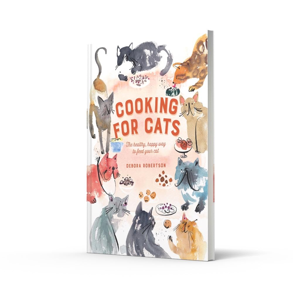 Cooking for Cats: The Healthy, Happy Way to Feed Your Cat