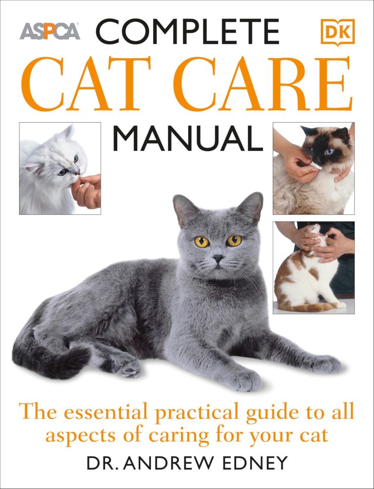 Complete Cat Care Manual: The Essential, Practical Guide to All Aspects of C