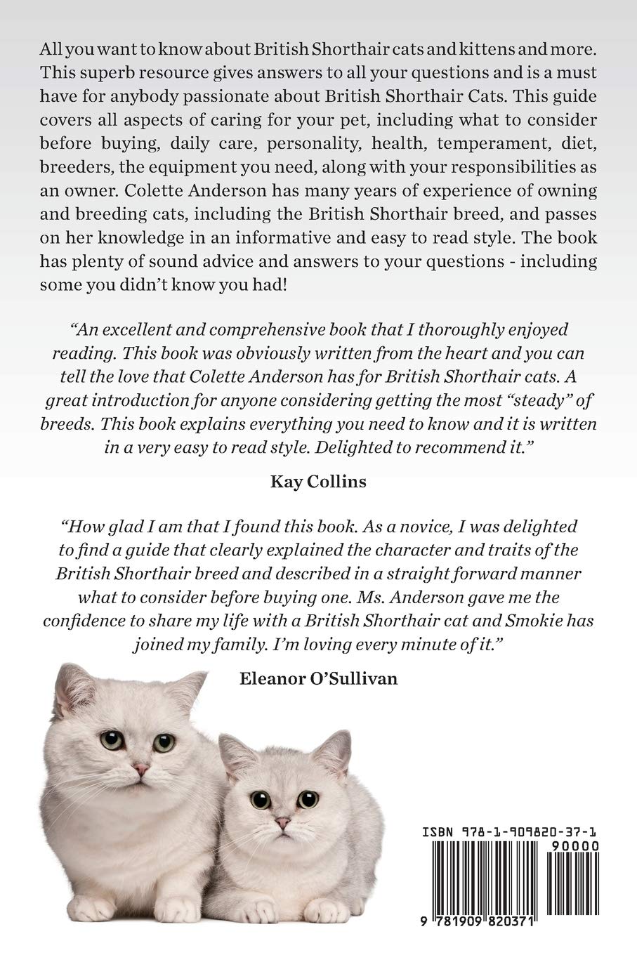 British Shorthair Cats, The Complete Owners Guide to British Shorthair Cats and Kittens Including British Blue, Buying, Daily Care, Personality, Temperament, Health, Diet and Breeders